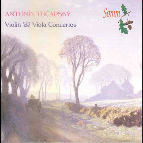 Tucapský: Violin & Viola Concertos