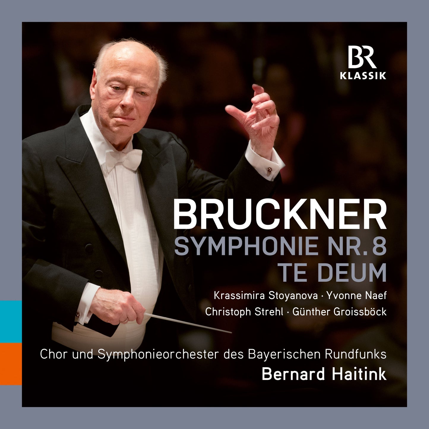 Bruckner: Symphonie No. 8; Te Deum Symphonieorchester Des Bayerischen Rundfunks