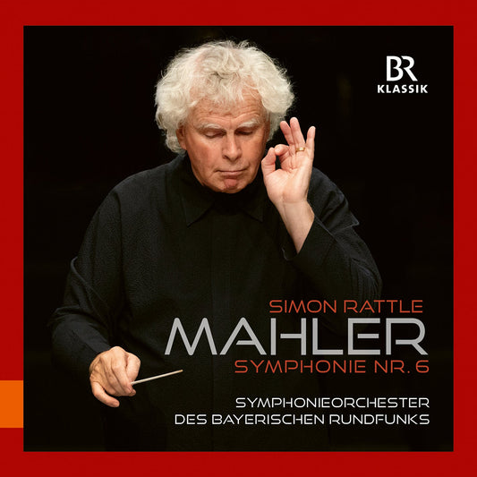 Mahler: Symphony No. 6 Symphonieorchester Des Bayerischen Rundfunks