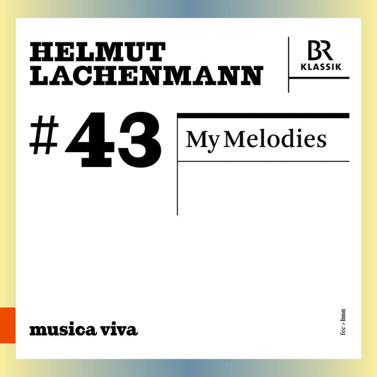 Lachenmann: My Melodies  Symphonieorchester Des Bayerischen Rundfunks