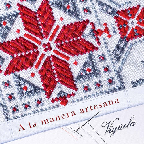Viguela: A La Manera Artesana  Viguela