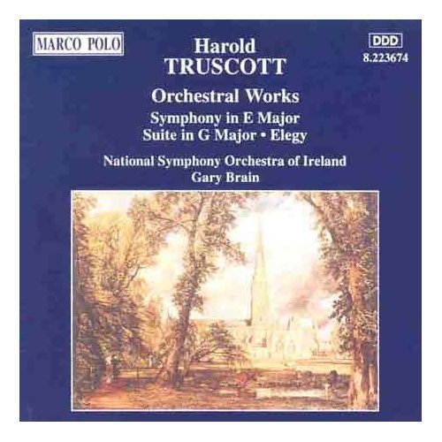 TRUSCOTT: Symphony in E Major / Suite in G Major / Elegy