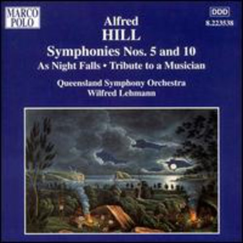 HILL: Symphonies Nos. 5 and 10