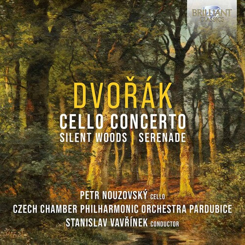 Dvořák: Cello Works  Petr Nouzovský, Czech Chamber Philharmonic Orchestra Pardubice, Stanislav Vavrinek