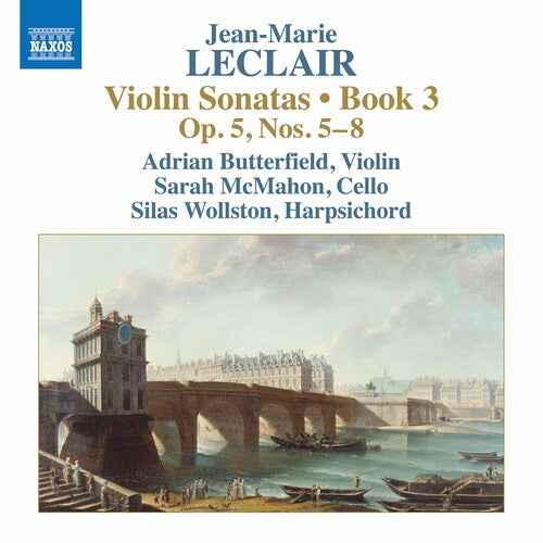 Leclair: Violin Sonatas, Book 3, Op. 5, Nos. 5–8