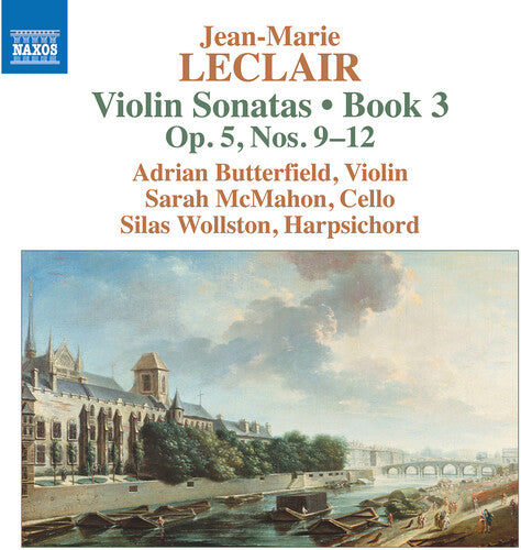 Leclair: Violin Sonatas, Book 3, Op. 5, Nos. 9–12
