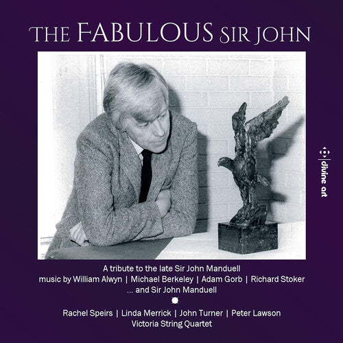Alwyn, Berkeley, Gorb, Manduell & Stoker: The Fabulous Sir J