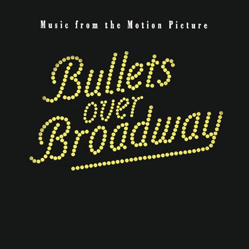 Bullets Over Broadway (Original Motion Picture Soundtrack)