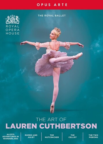 The Art Of Lauren Cuthbertson  Lauren Cuthbertson, Sergei Polunin, Edward Watson, Zenaida Yanowsky, Steven Macrae, The Orchestra Of