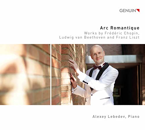 Arc Romantique - Works by Frédéric Chopin, Ludwig van Beetho
