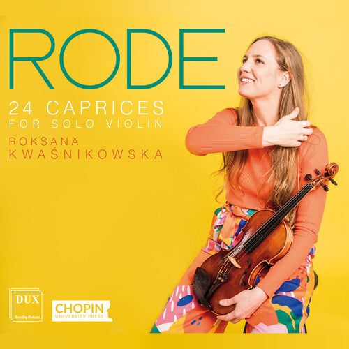 Rode: 24 Caprices For Solo Violin, Op. 22; Kwasnikowska