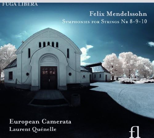 Mendelssohn: Symphonies for Strings Nos. 8-10