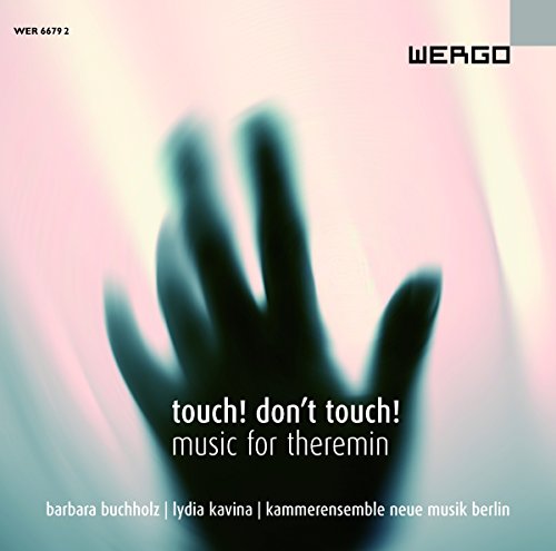 TOUCH! DON'T TOUCH - Music for Theremin