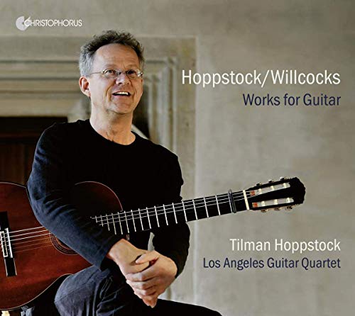 Tilman Hoppstock/Allan Willcocks: Works for Guitar