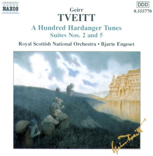 TVEITT: 100 Hardanger Tunes - Suites Nos. 2 and 5