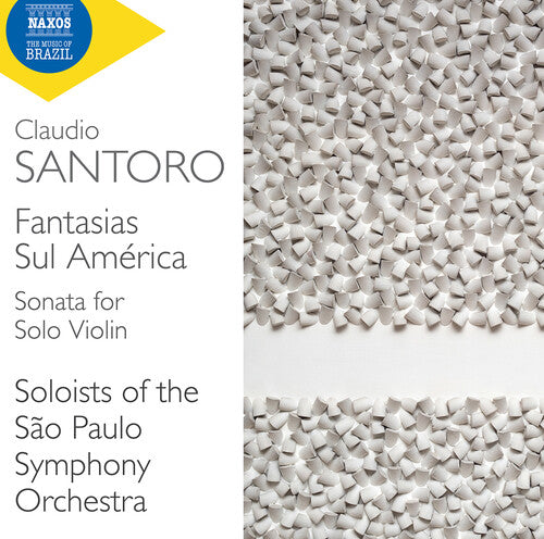 Santoro: Fantasias Sul America; Sonata For Solo Violin