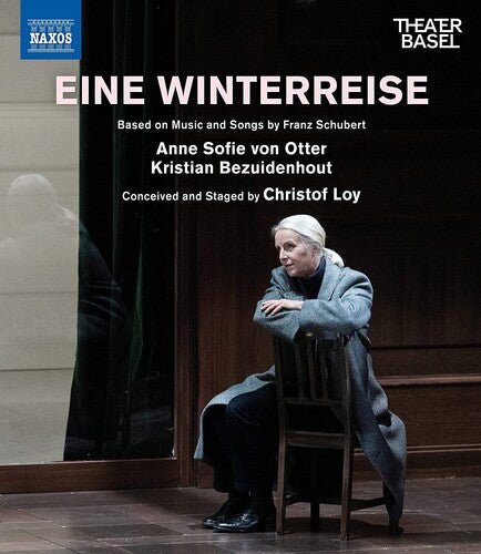 Schubert: Eine Winterreise  Anne Sofie Von Otter, Christof Loy, Claudio Rado, Friedrich Gatz, Giulia Tornarolli, Kristian Alm, K