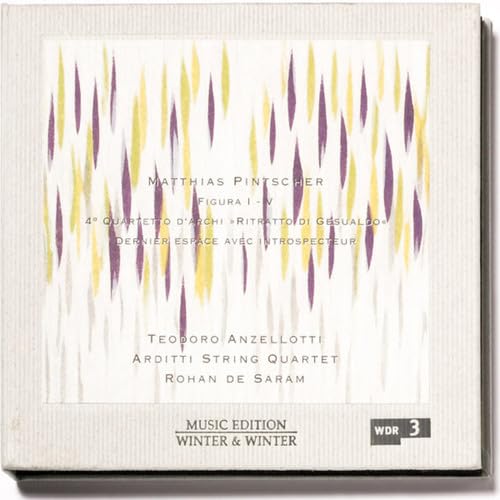 Pintscher: Figura I-V, String Quartet No. 4, "Ritratto di Ge