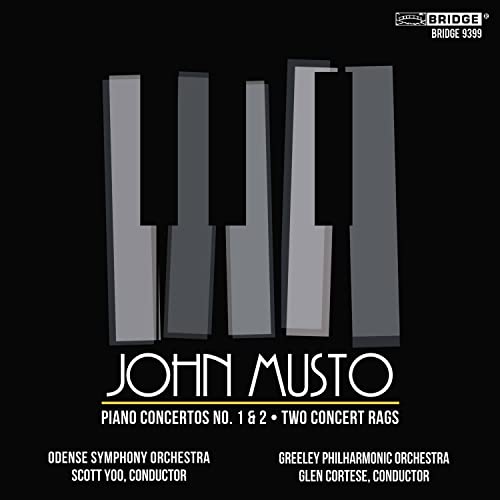 Musto: Piano Concertos No. 1 & 2 and 2 Concert Rags