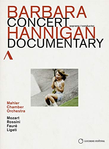 Barbara Hannigan in Concert and Documentary