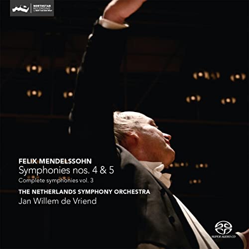 Felix Mendelssohn: Symphonies Nos. 4 and 5