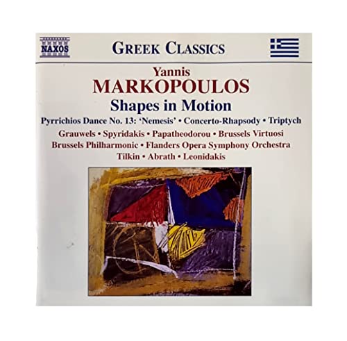 Markopoulos, Y.: Shapes in Motion / Pyrrichios Dance No. 13,