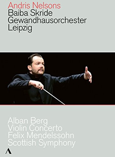 Berg: Violin Concerto - Mendelssohn: Scottish Symphony