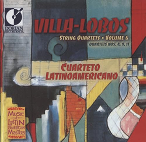 Villa-Lobos, H.: String Quartets, Vol. 6 - Nos. 4, 9, 11