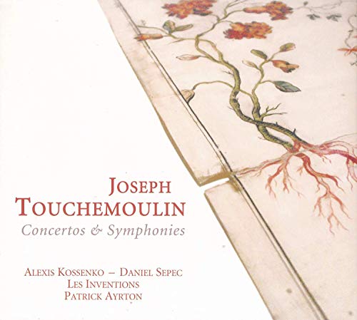 Touchemoulin: Concertos & Symphonies