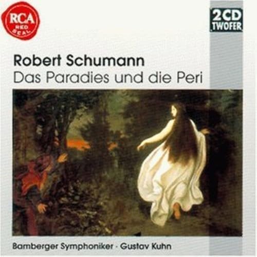 SCHUMANN: DAS PARADIES UND DIE
