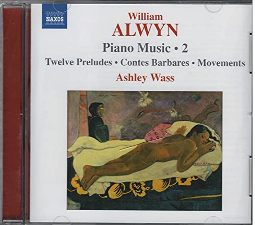 Alwyn, W.: Piano Music, Vol. 2 - 12 Preludes / Contes Barba