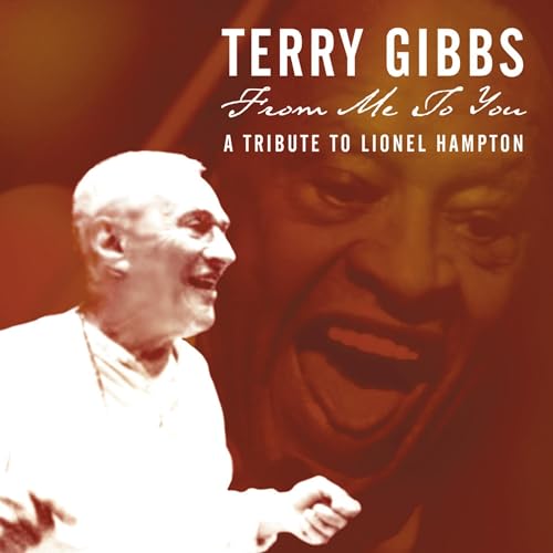 FROM ME TO YOU: A TRIBUTE TO LIONEL HAMPTON