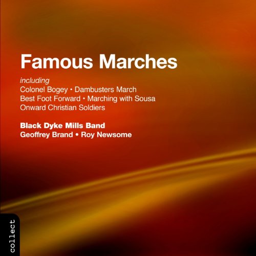 Black Dyke Mills Band: Famous Marches Dyke Mills Band
