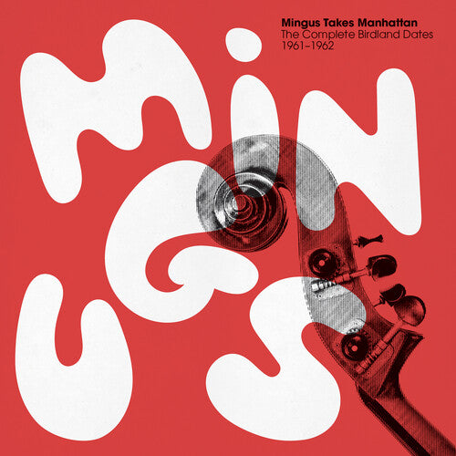 MINGUS TAKES MANHATTAN - COMPLETE BIRDLAND