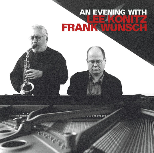 An Evening With Lee Konitz & Frank Wunsch