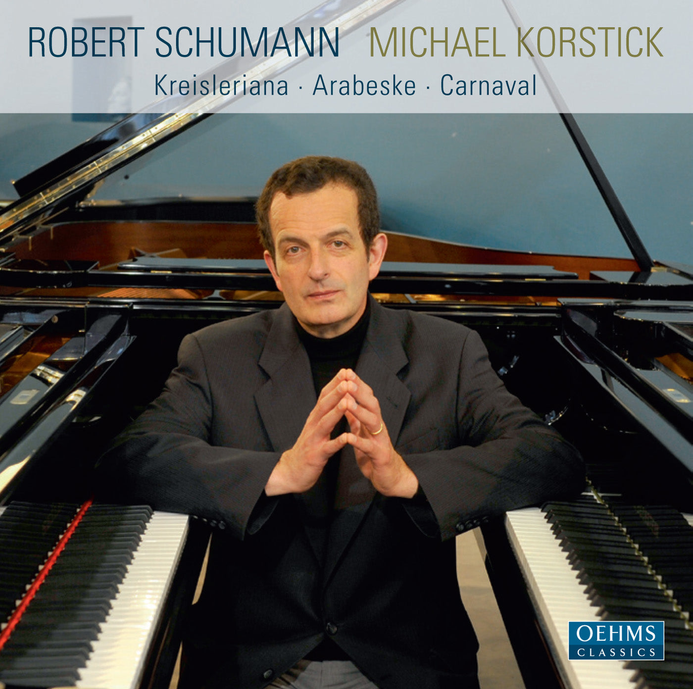 Schumann: Kreisleriana - Arabeske - Carnaval