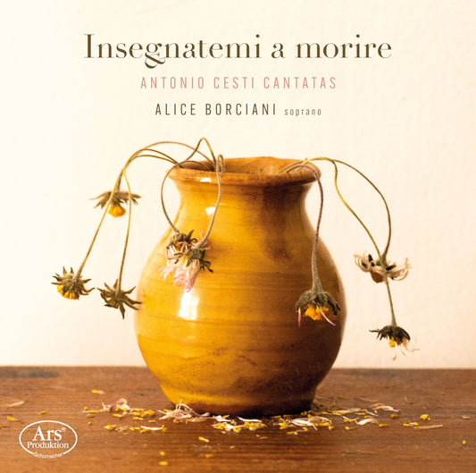 Insegnatemi a morire - Antonio Cesti Cantatas