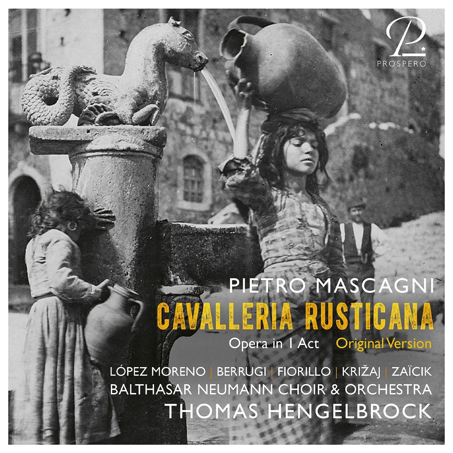 Mascagni: Cavalleria Rusticana Balthasar Neumann-Chor Und -Orchester