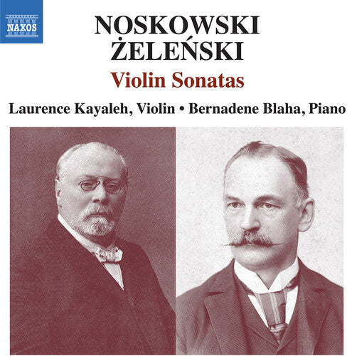 Noskowski: Violin Sonata In A Minor; Zelenski: Violin Sonata  Barron, Getz