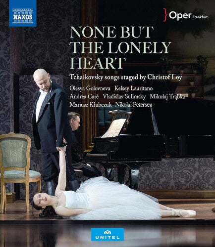 Tchaikovsky: None But the Lonely Heart