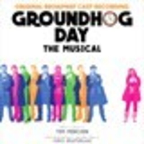 Groundhog Day Musical Original Broadway Cast