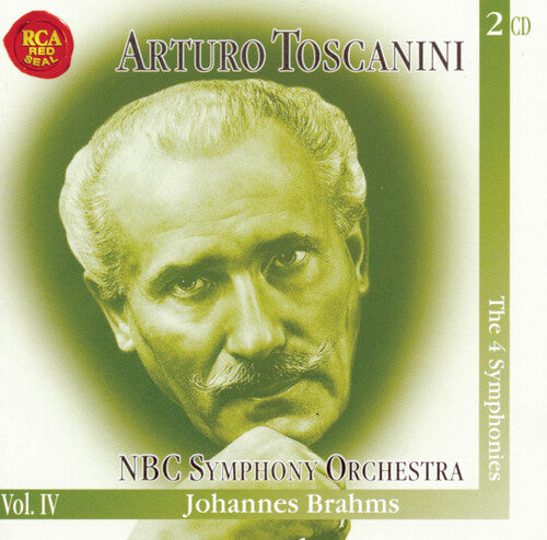 Brahms: Symphonies Nos. 1 -4 (Arturo Toscanini, Vol. 4)