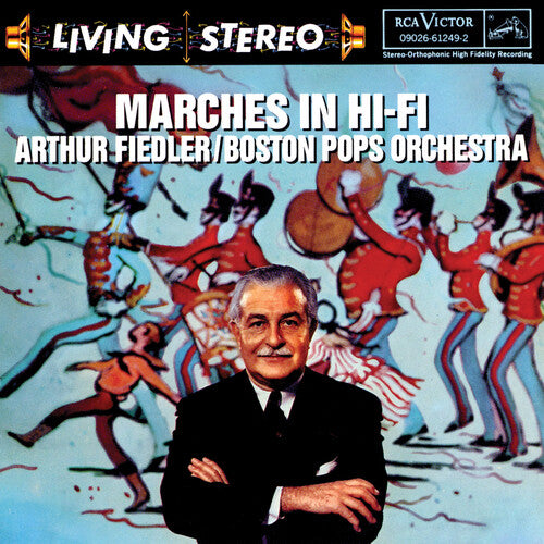 Marches In Hi Fi Fiedler, Boston Pops