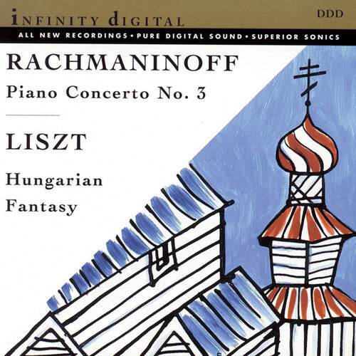 Rachmaninoff: Piano Concerto No. 3 - Liszt: Fantasy on Hunga