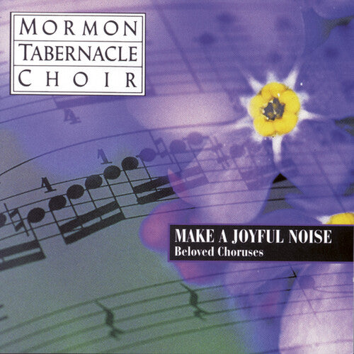 Make a Joyful Noise: Beloved Choruses