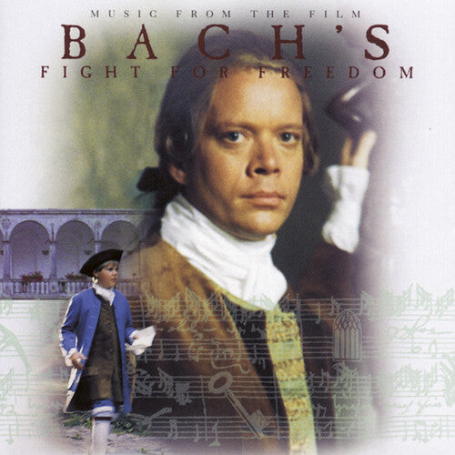 Bach's Fight for Freedom (Music From the Film)