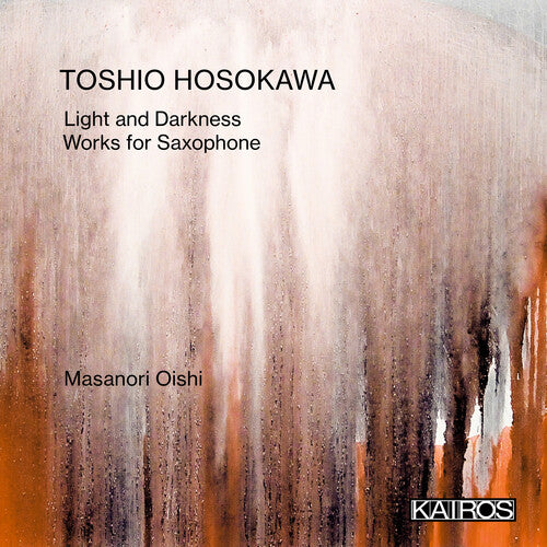 LIGHT & DARKNESS: WORKS FOR SAXOPHONE
