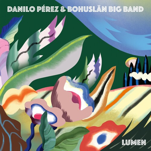Lumen / Danilo Pérez & Bohuslän Big Band