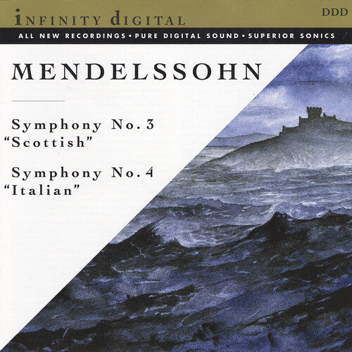 Mendelssohn: Symphony No. 3 "Scottish" & Symphony No. 4 "Ita