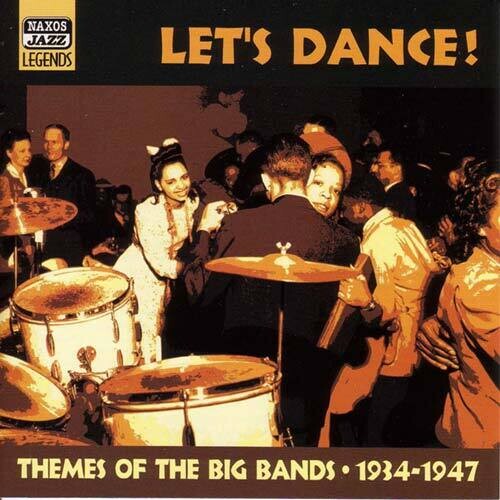 THEMES OF THE BIG BANDS: Let's Dance! (1934-1947)